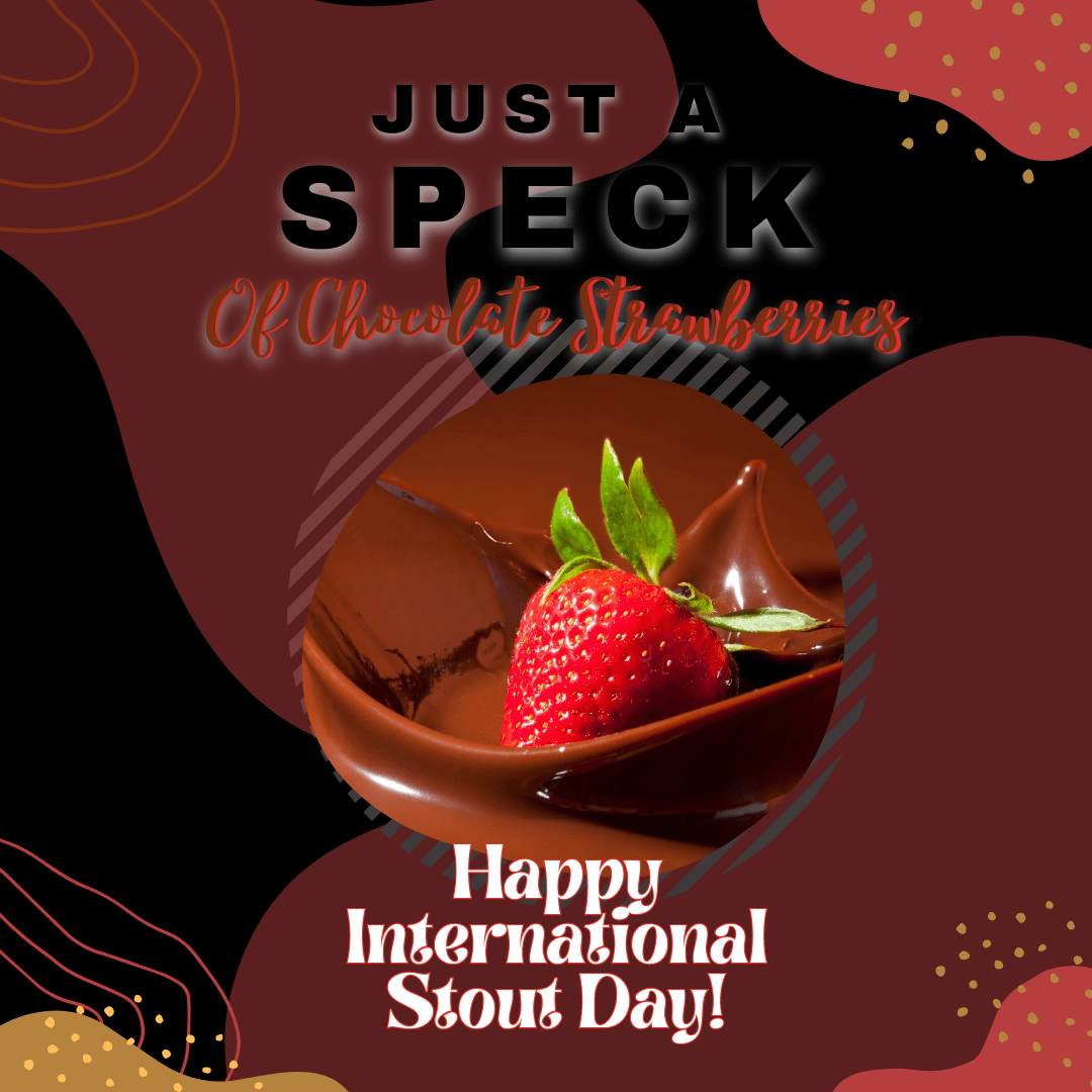 Read more about the article International Stout Day Release: Just A Speck of Chocolate Strawberries – Imperial Stout