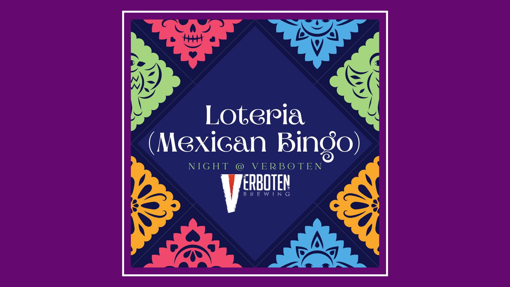 Read more about the article Loteria (Mexican Bingo) @ Verboten